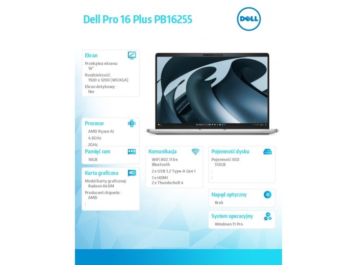 Laptop Dell Pro 16 Plus PB16255 W11P AMD Ryzen AI 5 PRO 340/16GB/512GB CL25/16.0 FHD+/AMD Radeon840M/FPr&SmtCd/FHD/IRCam/Mic/WLAN+BT/BklKb/3C/3YPS